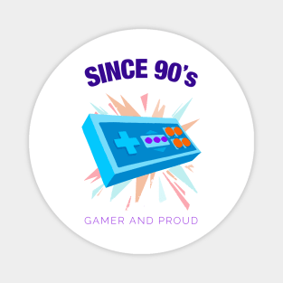 Since 90s Gamer and Proud - Gamer gift - Retro Videogame Magnet